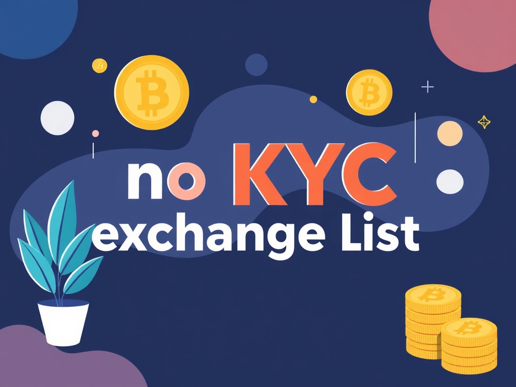 Top No KYC Exchange List: Secure and Anonymous Crypto Trading Options